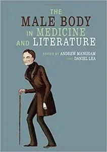 The Male Body in Medicine and Literature