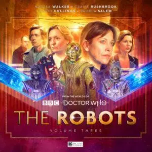 Doctor Who: The Robots 3 [Audiobook]