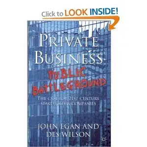 Private Business-Public Battleground: The Case for 21st Century Stakeholder Companies  