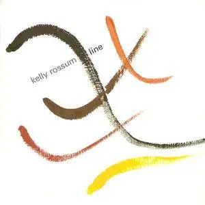 Kelly Rossum - Line (2006) {612 Sides} **[RE-UP]**