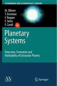 Planetary Systems: Detection, Formation and Habitability of Extrasolar Planets (repost)