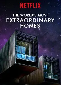 The World's Most Extraordinary Homes, season 1 (2017)