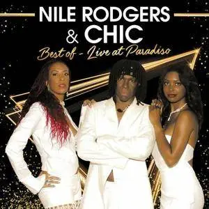 Nile Rodgers and Chic - Best Of (Live in Paradiso) (2016)
