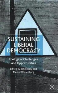Sustaining Liberal Democracy: Ecological Challenges and Opportunities [Repost]