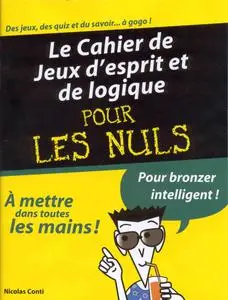 Nicolas Conti, "Le cahier de jeux d'esprit et de logique pour les nuls"