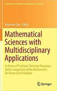 Mathematical Sciences with Multidisciplinary Applications