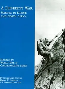 A Different War: Marines in Europe and North Africa (Marines in World War II Commemorative Series) by Harry W. Edwards