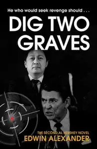 «'Dig Two Graves'» by Edwin Alexander