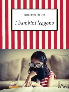 Roberto Denti - I bambini leggono