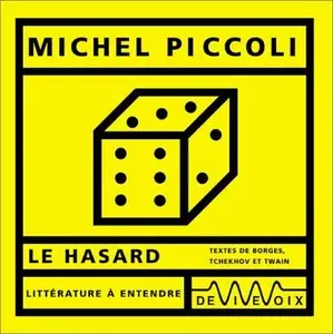 Michel Piccoli, "Le hasard"