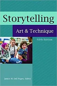 Storytelling: Art and Technique, 5th Edition