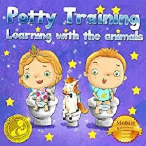 Potty Training - The story book that Children Need to Know to Master it !