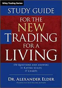 Study Guide for The New Trading for a Living  Ed 2