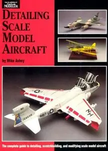 Detailing Scale Model Aircraft [Repost]