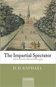 The Impartial Spectator: Adam Smith's Moral Philosophy