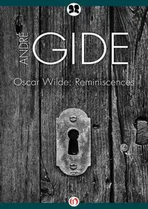 Oscar Wilde: Reminiscences