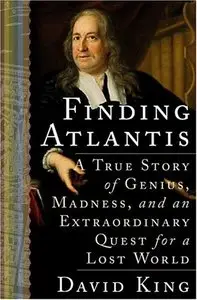 Finding Atlantis: A True Story of Genius, Madness, and an Extraordinary Quest for a Lost World (Repost)