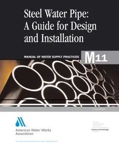 Steel Pipe - A Guide to Design and Installation, 2nd edition
