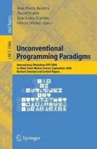 Unconventional Programming Paradigms (repost)