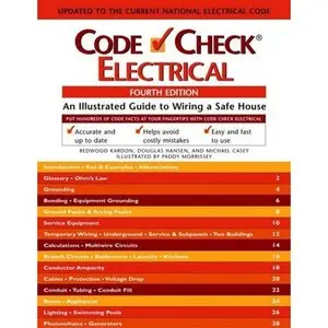Code Check Electrical: An Illustrated Guide to Wiring a Safe House (Repost) 