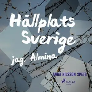 «Hållplats Sverige - jag, Almina» by Anna Nilsson Spets