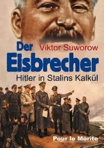Der Eisbrecher. Hitler in Stalins Kalkül (Repost)