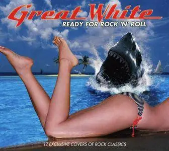 Great White - Ready For Rock 'N' Roll (2012)