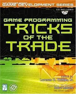Game Programming Tricks of the Trade (Premier Press Game Development) by Lorenzo Phillips [Repost]