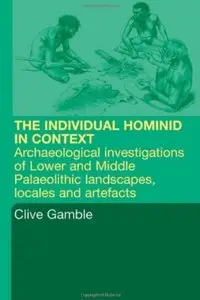 Hominid Individual in Context [Repost]