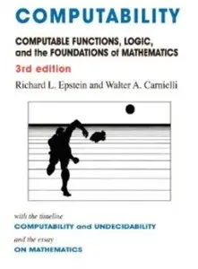Computability: Computable Functions, Logic, and the Foundations of Mathematics (3rd edition)