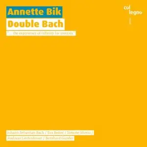 Annette Bik - Double Bach (2018) [Official Digital Download 24/88]