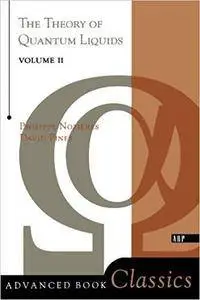 Theory Of Quantum Liquids, Volume II: Superfluid Bose Liquids