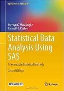 Statistical Data Analysis Using SAS: Intermediate Statistical Methods (2nd Edition) (repost)