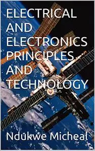 ELECTRICAL AND ELECTRONICS PRINCIPLES AND TECHNOLOGY