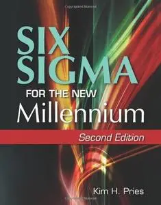 Six Sigma for the New Millennium: A CSSBB Guidebook, Second Edition