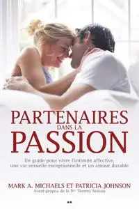 Mark A. Michaels, Patricia Johnson, "Partenaires dans la passion"