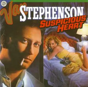 Van Stephenson - Suspicious Heart (1996)