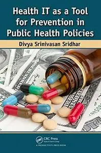 Health IT as a Tool for Prevention in Public Health Policies (Repost)