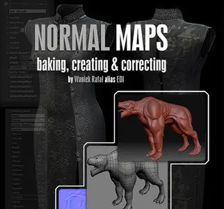 Normal Maps: Baking Creating & Correcting