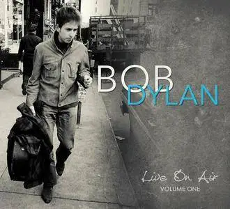 Bob Dylan - Live on Air: Volume One (2016)