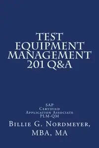 Test Equipment Management 201 Q&A: SAP Certified Application Associate PLM-QM