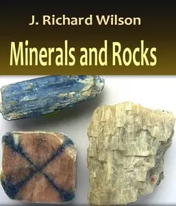 "Minerals and Rocks" by J. Richard Wilson (Repost)