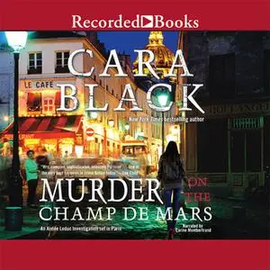 «Murder on the Champ de Mars» by Cara Black