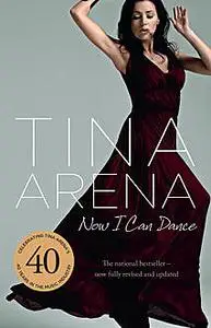 «Now I Can Dance» by Tina Arena