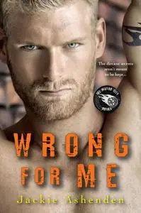 «Wrong for Me» by Jackie Ashenden