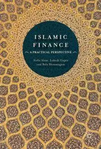 Islamic Finance: A Practical Perspective