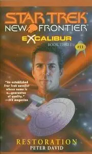 «Star Trek: New Frontier: Excalibur #3: Restoration» by Peter David