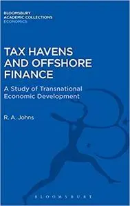 Tax Havens and Offshore Finance: A Study of Transnational Economic Development
