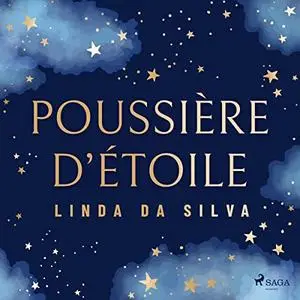 Linda Da Silva, "Poussière d'étoile"
