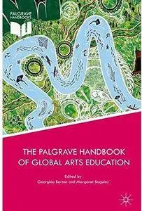 The Palgrave Handbook of Global Arts Education [Repost]